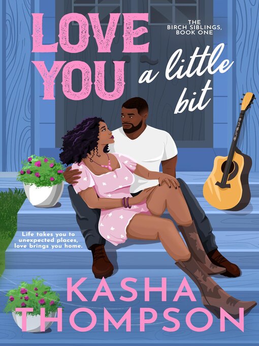 Title details for Love You a Little Bit by Kasha Thompson - Available